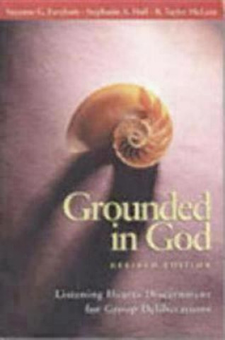 Grounded in God Revised Edition