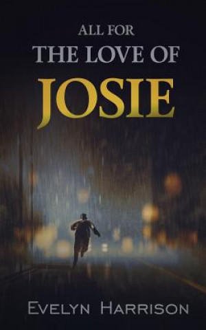 All for the Love of Josie
