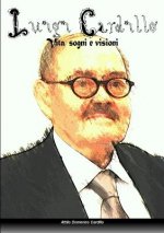 Luigi Cardillo: Vita, Sogni e Visioni