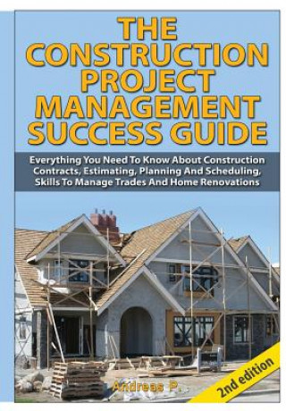 Construction Project Management Success Guide