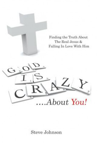 God is Crazy ....About You!