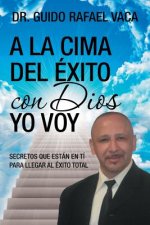 la cima del exito con Dios yo voy