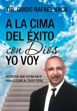 la cima del exito con Dios yo voy