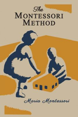 Montessori Method [Illustrated Edition]