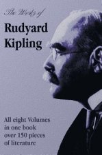 Works of Rudyard Kipling - 8 Volumes in One Edition