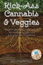 Kick-Ass Cannabis & Veggies