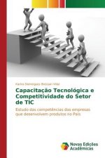 Capacitacao Tecnologica e Competitividade do Setor de TIC