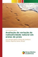 Avaliacao da variacao da radioatividade natural em areias de praia