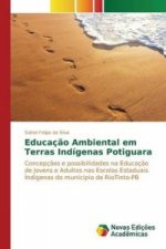 Educacao Ambiental em Terras Indigenas Potiguara