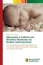 Educacao e Cultura em Direitos Humanos na Ordem Internacional