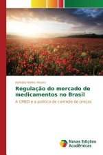 Regulacao do mercado de medicamentos no Brasil