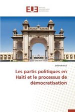 Les Partis Politiques En Haiti Et Le Processus de Democratisation