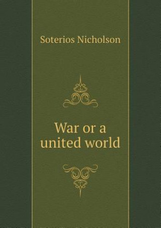 War or a United World