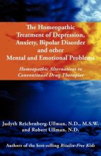 Homeopathic Treatment of Depression, Anxiety, Bipolar and Other Mental and Emotional Problems