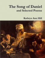 Song of Daniel and Selected Poems