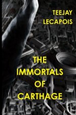 Immortals  Of  Carthage