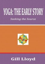 Yoga: the Early Story