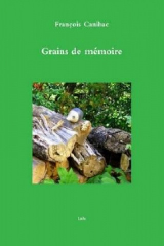 Grains De Memoire