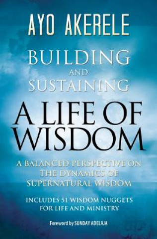 Building and Sustaining a Life of Wisdom
