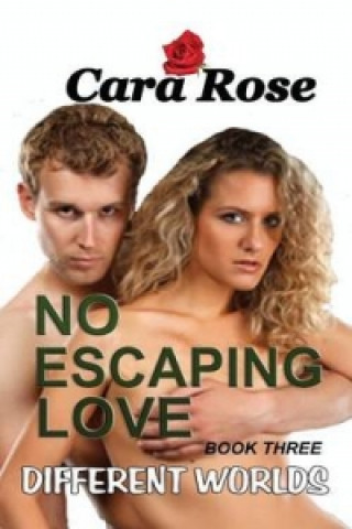 No Escaping Love Book Three
