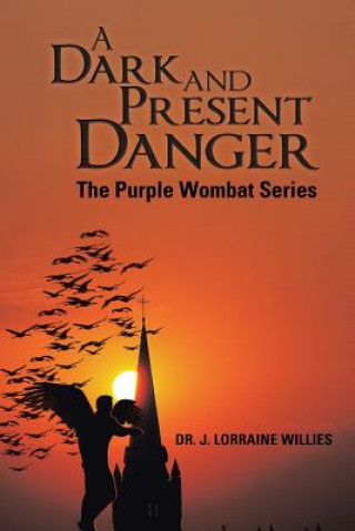 Dark and Present Danger