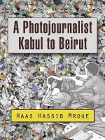 Photojournalist Kabul to Beirut