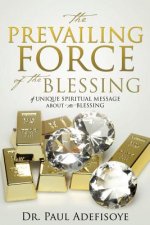 Prevailing Force of the Blessing