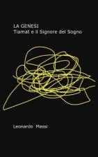 Genesi - Tiamat e il Signore del Sogno