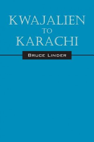 Kwajalien to Karachi