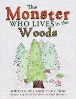 Monster Who Lives in the Woods