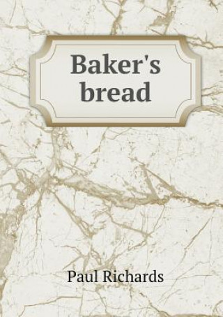 Baker's Bread