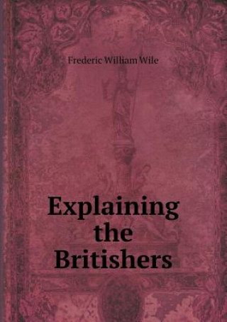 Explaining the Britishers