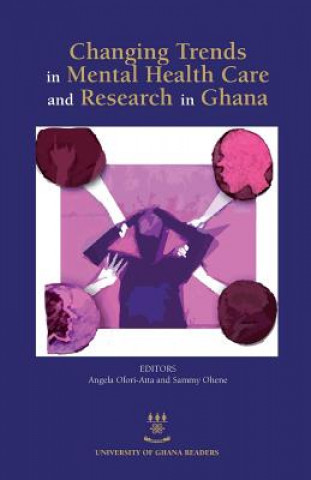 Changing Trends in Mental Health Care and Research in Ghana