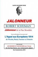 Robert Schuman, Jalonneur De La Paix Mondiale