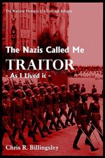 Nazi's Called Me Traitor
