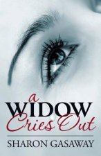 Widow Cries Out