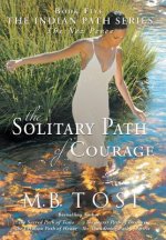 Solitary Path of Courage