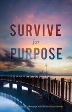 Survive for Purpose