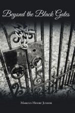 Beyond the Black Gates