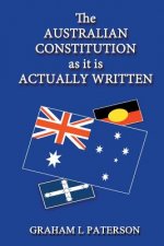 Australian Constitution as it is Actually Written