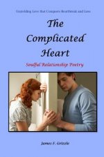 Complicated Heart Soulful Relationship Poetry