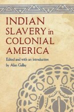 Indian Slavery in Colonial America