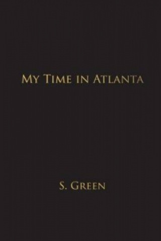My Time in Atlanta