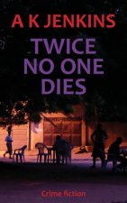Twice No One Dies