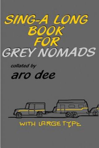 Sing-Along Book for Grey Nomads