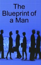 Blueprint of a Man