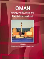 Oman Energy Policy, Laws and Regulations Handbook Volume 1 Strategic Information and Basic Laws