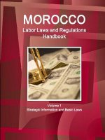 Morocco Labor Laws and Regulations Handbook Volume 1 Strategic Information and Basic Laws