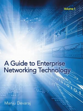 Guide to Enterprise Networking Technology