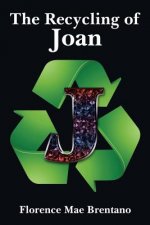 Recycling of Joan